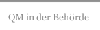 QM in der Behörde